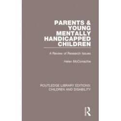 Parents and Young Mentally Handicapped Children: A Review of Research Issues
