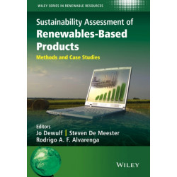 Sustainability Assessment of Renewables-Based Products: Methods and Case Studies