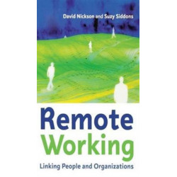 Remote Working: Linking people and organizations