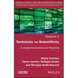 Technicity vs Scientificity: Complementarities and Rivalries