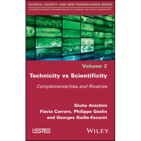 Technicity vs Scientificity: Complementarities and Rivalries