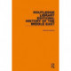 Routledge Library Editions: History of the Middle East