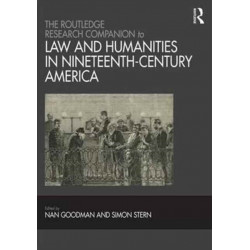 The Routledge Research Companion to Law and Humanities in Nineteenth-Century America