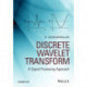 Discrete Wavelet Transform: A Signal Processing Approach
