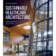 Sustainable Healthcare Architecture