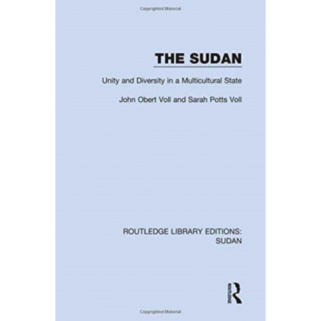 The Sudan: Unity and Diversity in a Multicultural State