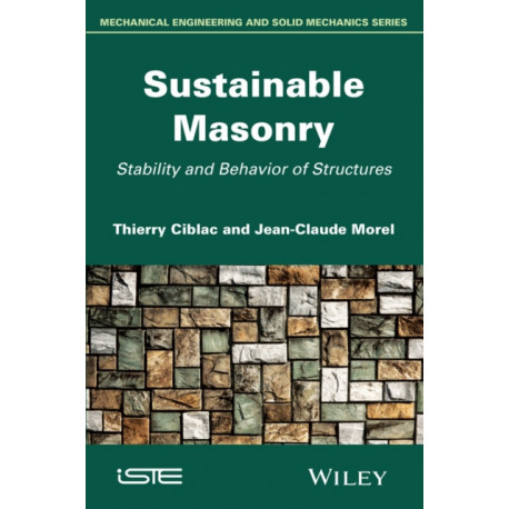 Sustainable Masonry: Stability and Behavior of Structures