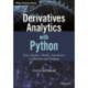 Derivatives Analytics with Python: Data Analysis, Models, Simulation, Calibration and Hedging