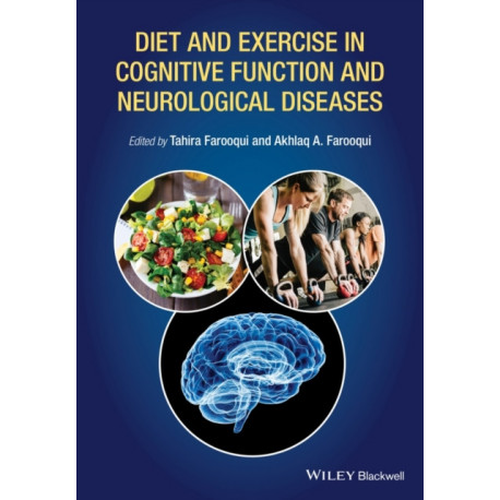 Diet and Exercise in Cognitive Function and Neurological Diseases