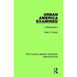 Urban America Examined: A Bibliography