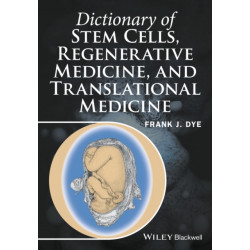 Dictionary of Stem Cells, Regenerative Medicine, and Translational Medicine