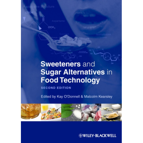 Sweeteners and Sugar Alternatives in Food Technology