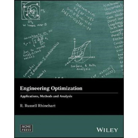 Engineering Optimization: Applications, Methods and Analysis