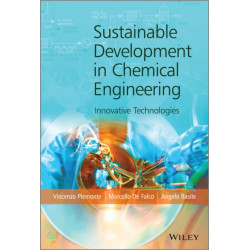 Sustainable Development in Chemical Engineering: Innovative Technologies