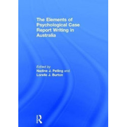 The Elements of Psychological Case Report Writing in Australia