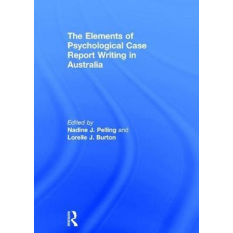 The Elements of Psychological Case Report Writing in Australia