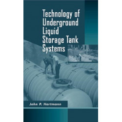 Technology of Underground Liquid Storage Tank Systems