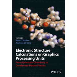 Electronic Structure Calculations on Graphics Processing Units: From Quantum Chemistry to Condensed Matter Physics