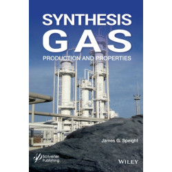 Synthesis Gas: Production and Properties