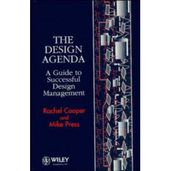 The Design Agenda: A Guide to Successful Design Management