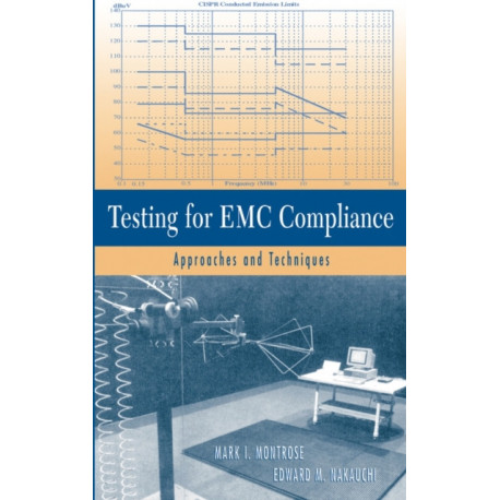 Testing for EMC Compliance: Approaches and Techniques