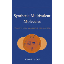 Synthetic Multivalent Molecules: Concepts and Biomedical Applications