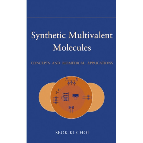 Synthetic Multivalent Molecules: Concepts and Biomedical Applications