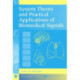 System Theory and Practical Applications of Biomedical Signals