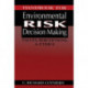 Handbook for Environmental Risk Decision Making: Values, Perceptions, and Ethics
