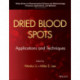 Dried Blood Spots: Applications and Techniques