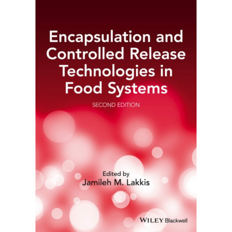 Encapsulation and Controlled Release Technologies in Food Systems