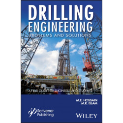 Drilling Engineering Problems and Solutions: A Field Guide for Engineers and Students