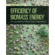 Efficiency of Biomass Energy: An Exergy Approach to Biofuels, Power, and Biorefineries