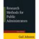 Research Methods for Public Administrators: Third Edition