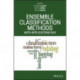 Ensemble Classification Methods with Applications in R