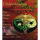 Understanding Alternative Medicine: New Health Paths in America