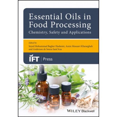 Essential Oils in Food Processing: Chemistry, Safety and Applications