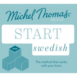 Start Swedish New Edition (Learn Swedish with the Michel Thomas Method): Beginner Swedish Audio Taster Course