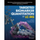 Targeted Biomarker Quantitation by LC-MS