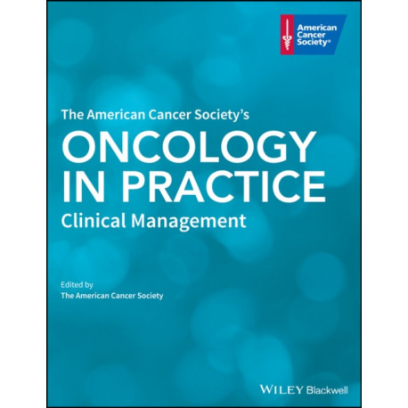 The American Cancer Society's Oncology in Practice: Clinical Management
