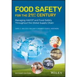 Food Safety for the 21st Century: Managing HACCP and Food Safety Throughout the Global Supply Chain