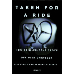 Taken for a Ride: How Daimler-Benz Drove Off with Chrysler