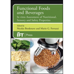 Functional Foods and Beverages: In vitro Assessment of Nutritional, Sensory, and Safety Properties