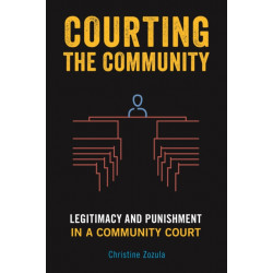 Courting the Community: Legitimacy and Punishment in a Community Court