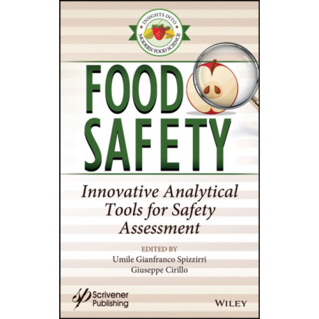 Food Safety: Innovative Analytical Tools for Safety Assessment