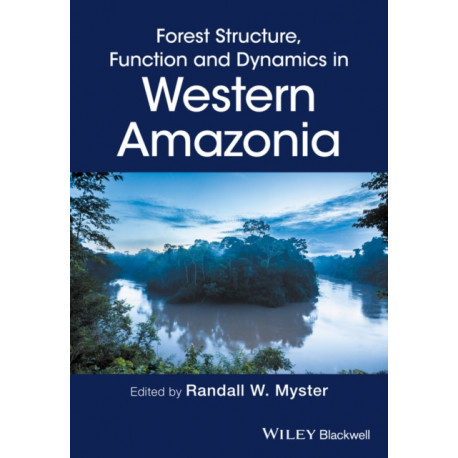 Forest Structure, Function and Dynamics in Western Amazonia