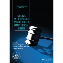 Forensic Anthropology and the United States Judicial System