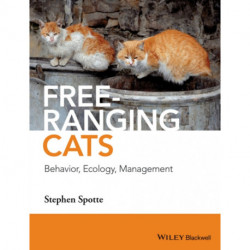 Free-ranging Cats: Behavior, Ecology, Management
