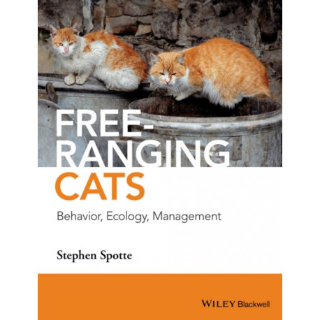 Free-ranging Cats: Behavior, Ecology, Management