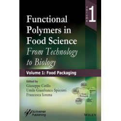 Functional Polymers in Food Science: From Technology to Biology, Volume 1: Food Packaging